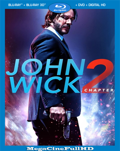 John Wick 2: Un Nuevo Día Para Matar (2017) Full 1080P Latino