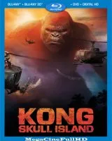 Kong: La Isla Calavera (2017) Full 1080P Latino - 2017