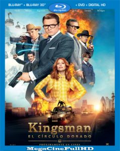 Kingsman: El círculo dorado (2017) Full HD 1080p Latino - 2017