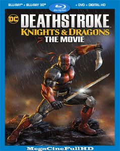 Deathstroke: Caballeros Y Dragones (2020) Full 1080P Latino - 