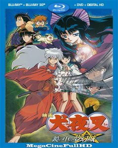 InuYasha: El Castillo De Los Sueños En El Espejo (2002) Full 1080P Latino - 2002