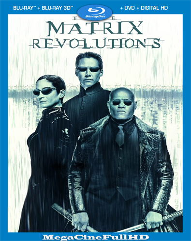 Matrix Revoluciones (2003) REMASTERED Full 1080P Latino
